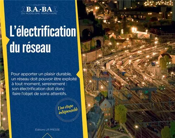 Libro di modellismo ferroviario "L'elettrificazione della rete" - LR PRESSE - LRBABA07 - 28 Pagine
