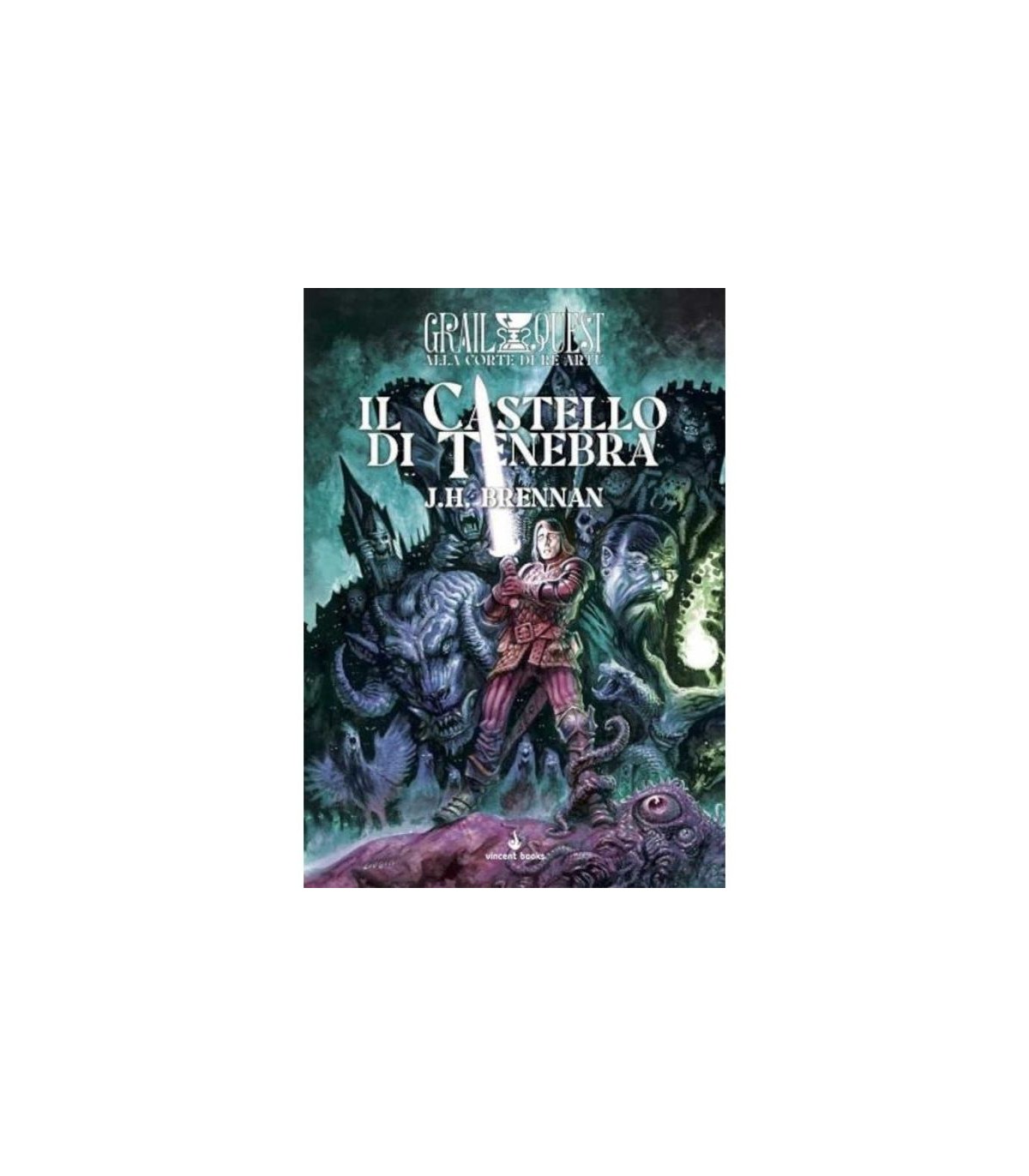 Alla Corte di Re Artù Vol.1 - Il Castello di Tenebra