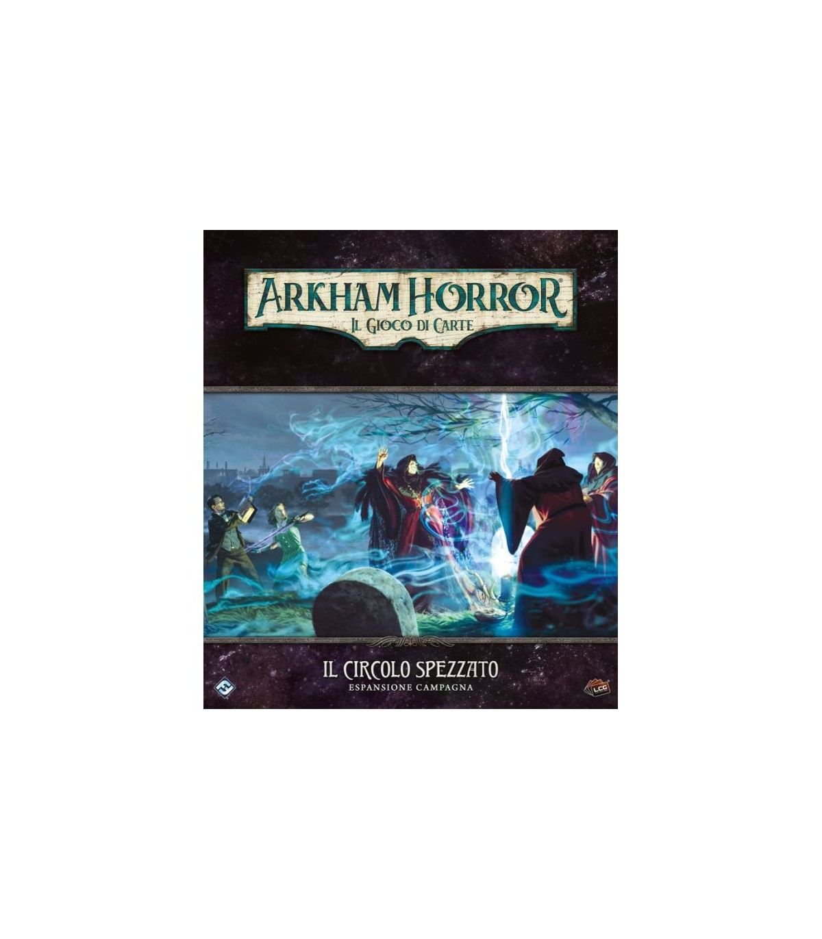 Arkham Horror - LCG: Il Circolo Spezzato - Espansione Campagna in Italiano per 1-2 Giocatori, Gioco Cooperativo e Horror, 120 Mi
