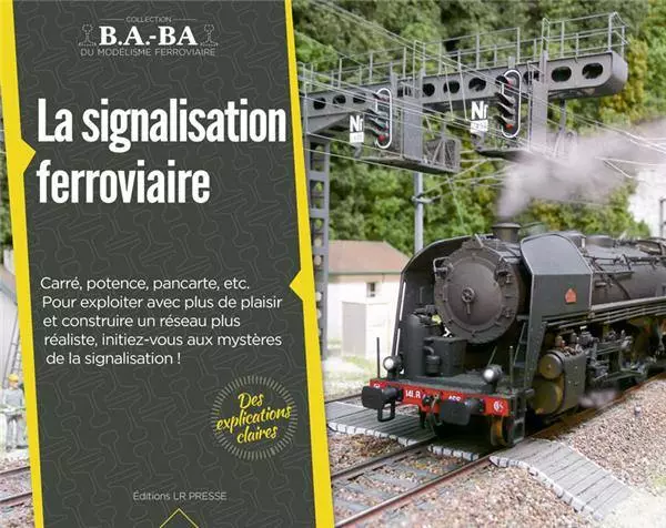 Libro di modellismo ferroviario - LR PRESSE Vol.08 - BABA08 - "La Signalisation Ferroviaire" - 28 Pagine