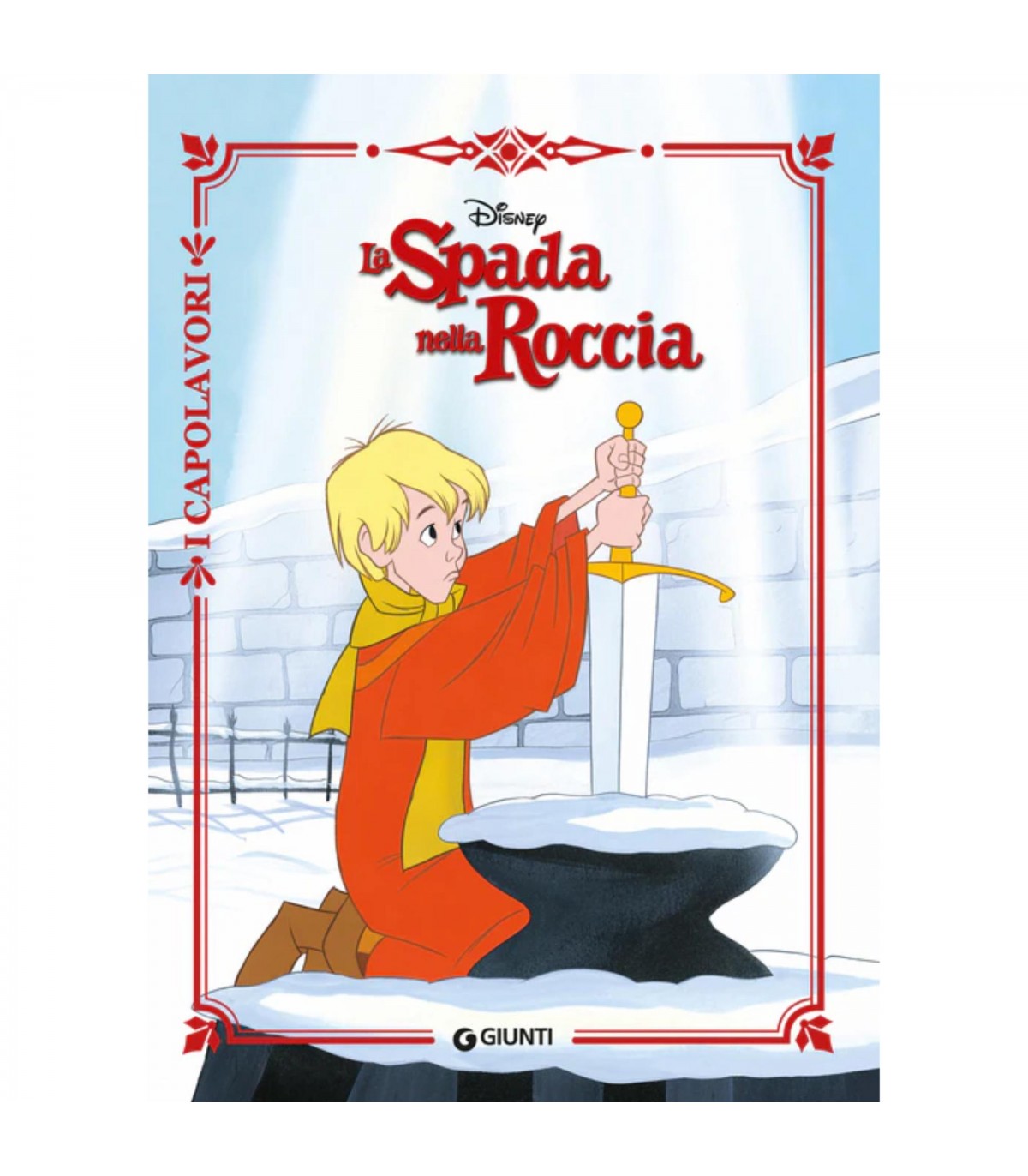 I Capolavori - La Spada nella Roccia