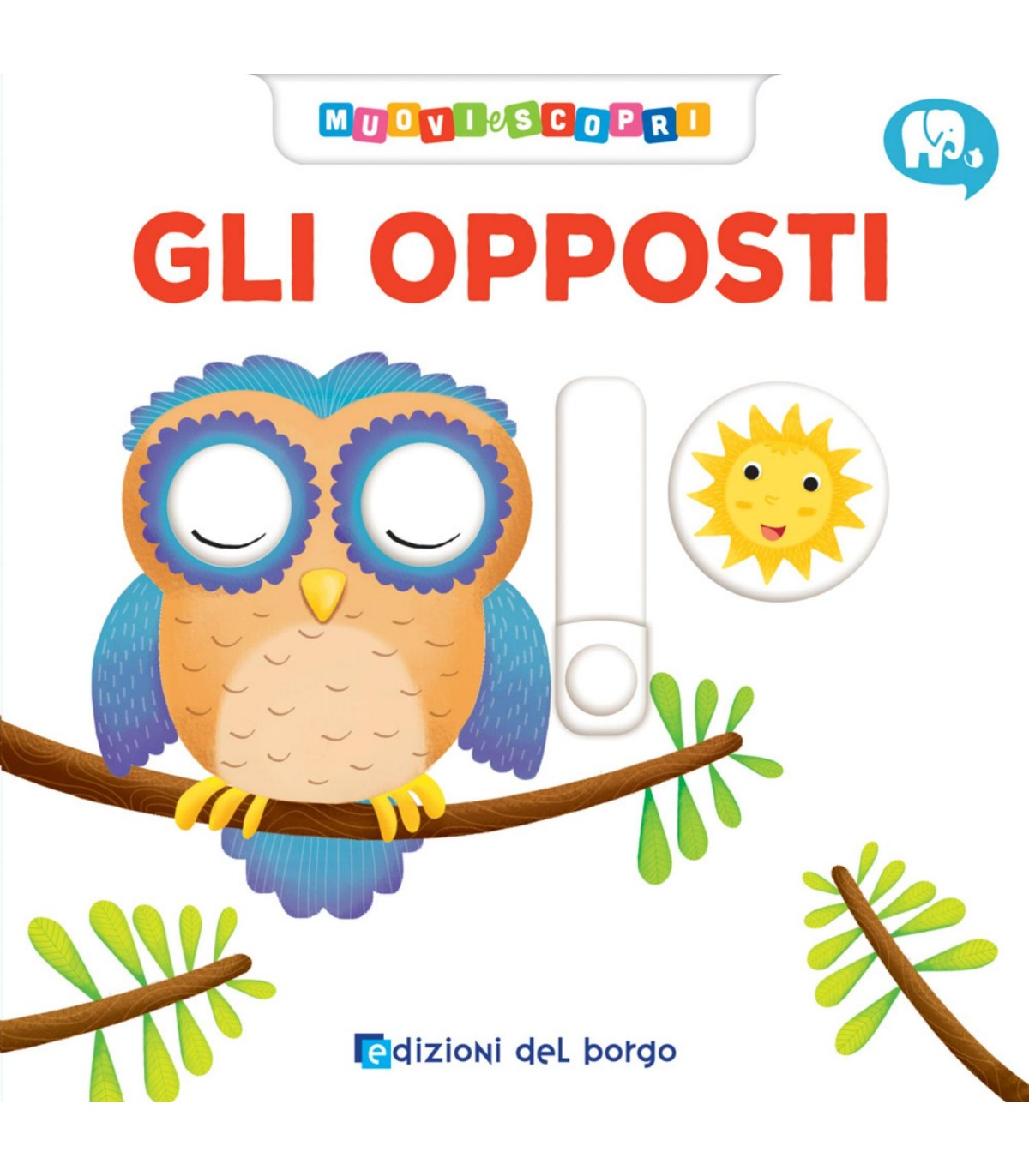 Muovi e Scopri - Gli Opposti