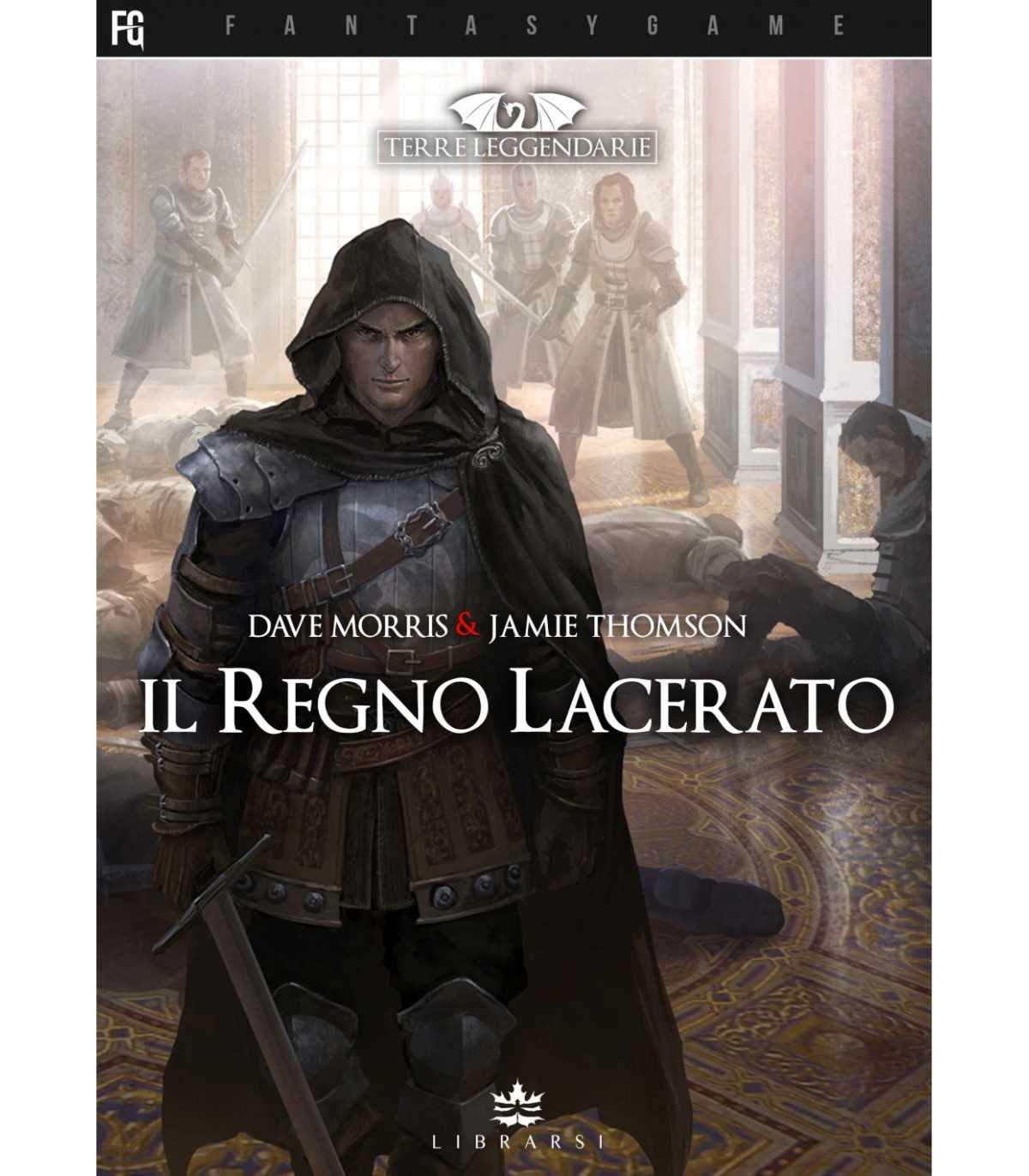 Terre Leggendarie Vol. 1 - Il regno lacerato