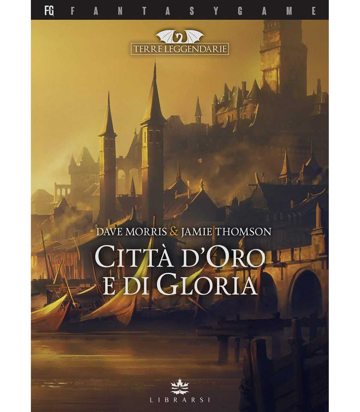 Terre Leggendarie Vol. 2 - Città d'oro e di gloria